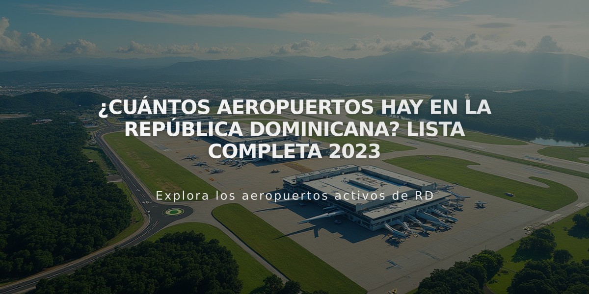 ¿Cuántos aeropuertos hay en la República Dominicana? Lista completa 2023