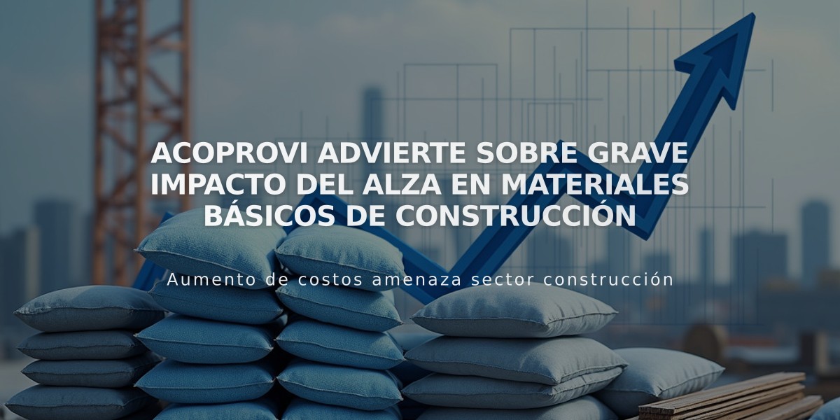 Acoprovi advierte sobre grave impacto del alza en materiales básicos de construcción