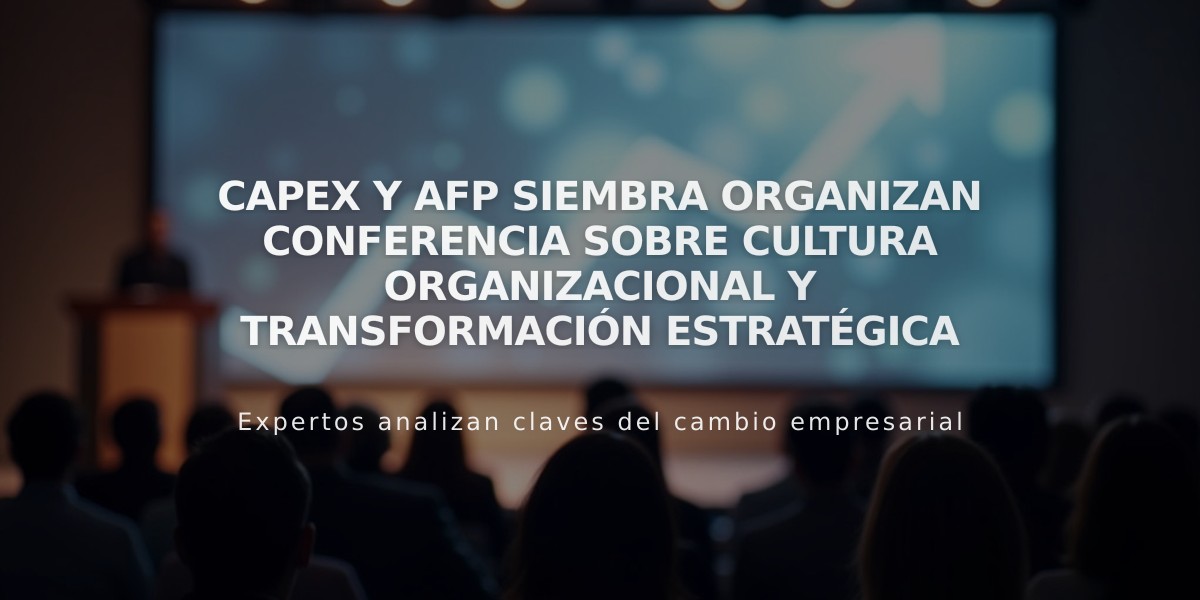 Capex y AFP Siembra organizan conferencia sobre cultura organizacional y transformación estratégica