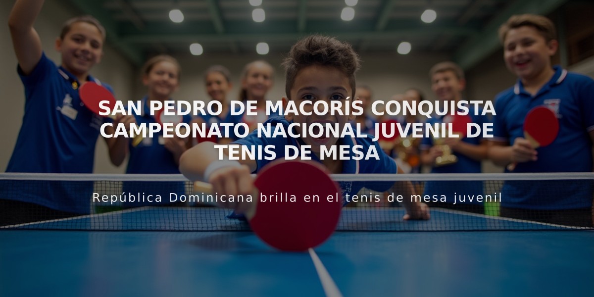 San Pedro de Macorís conquista campeonato nacional juvenil de tenis de mesa