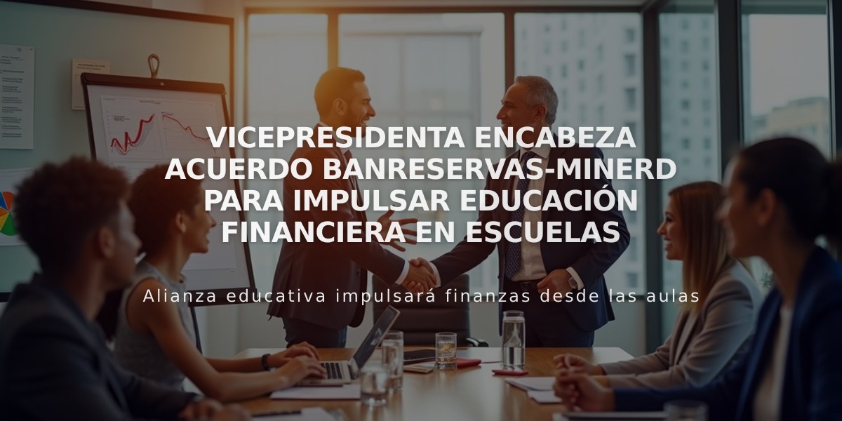 Vicepresidenta encabeza acuerdo Banreservas-Minerd para impulsar educación financiera en escuelas