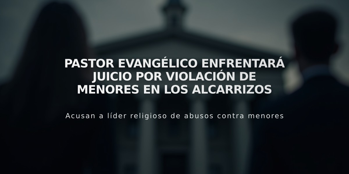 Pastor evangélico enfrentará juicio por violación de menores en Los Alcarrizos