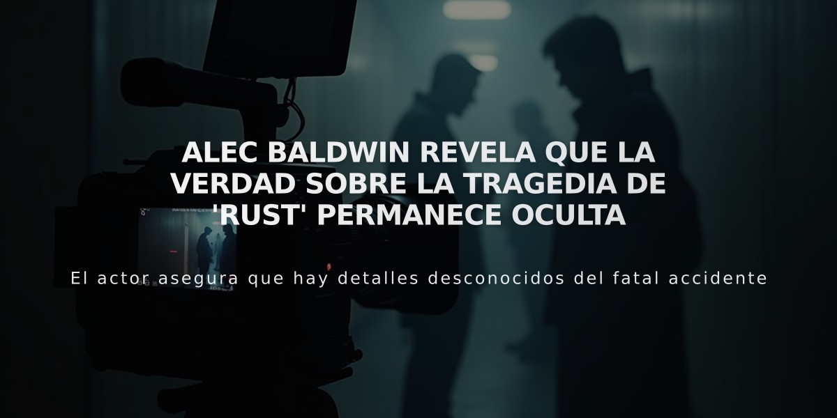 Alec Baldwin revela que la verdad sobre la tragedia de 'Rust' permanece oculta