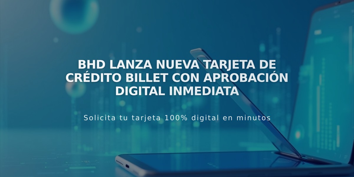 BHD lanza nueva tarjeta de crédito Billet con aprobación digital inmediata