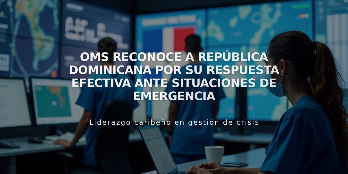 OMS reconoce a República Dominicana por su respuesta efectiva ante situaciones de emergencia