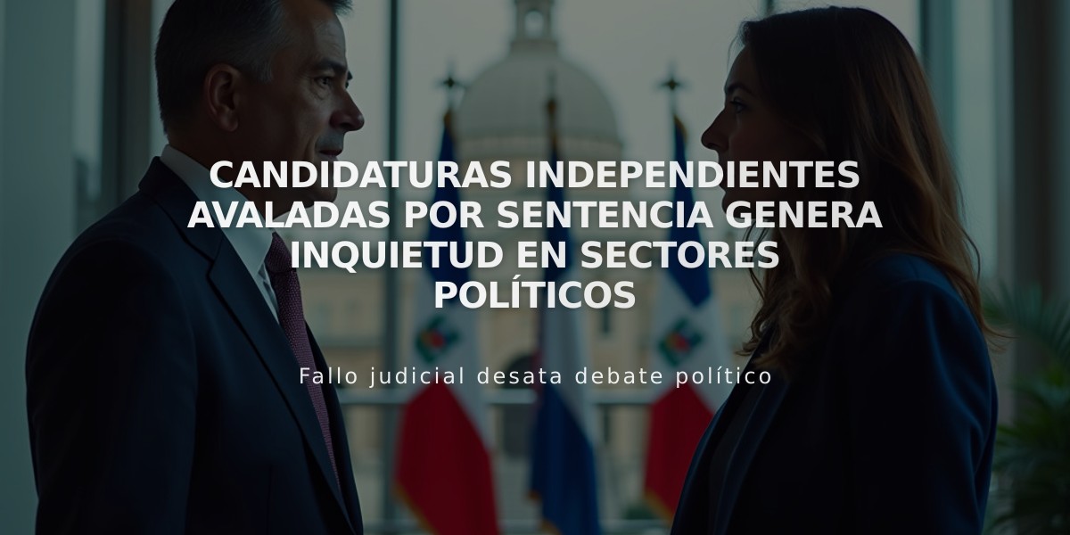 Candidaturas independientes avaladas por sentencia genera inquietud en sectores políticos