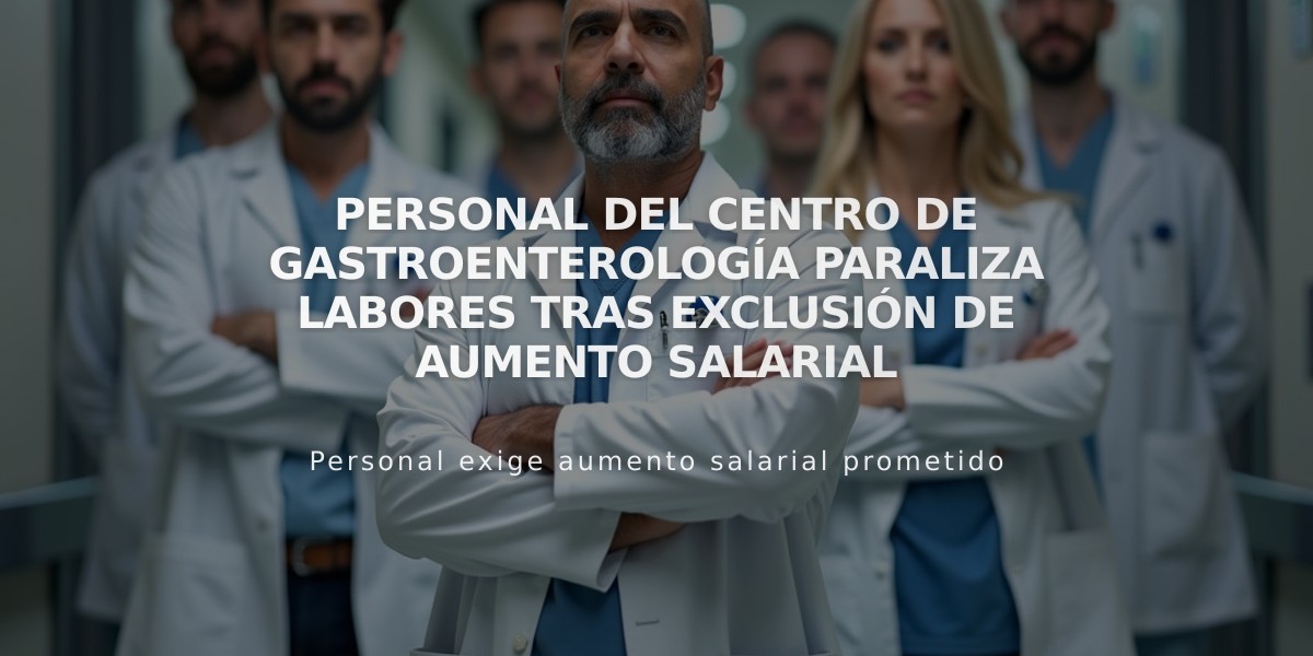 Personal del Centro de Gastroenterología paraliza labores tras exclusión de aumento salarial