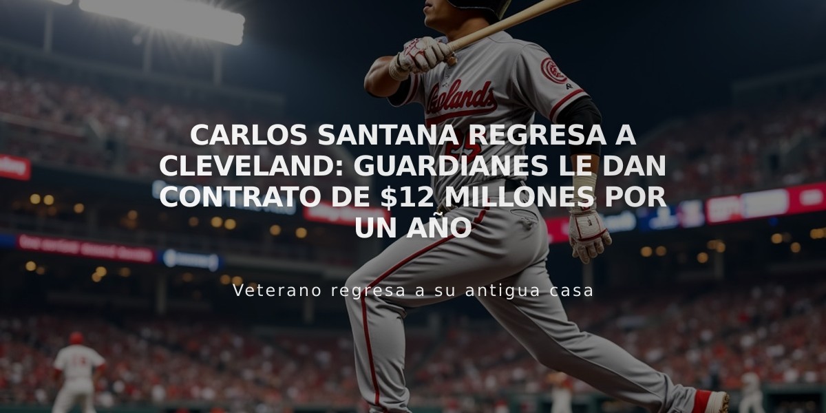 Carlos Santana regresa a Cleveland: Guardianes le dan contrato de $12 millones por un año