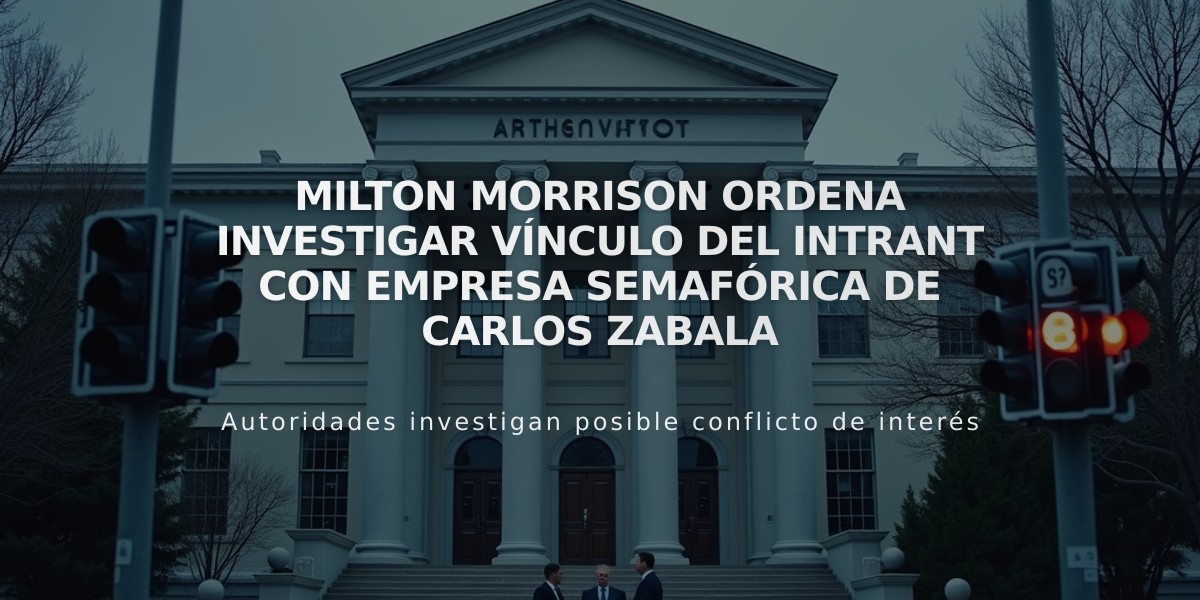 Milton Morrison ordena investigar vínculo del Intrant con empresa semafórica de Carlos Zabala