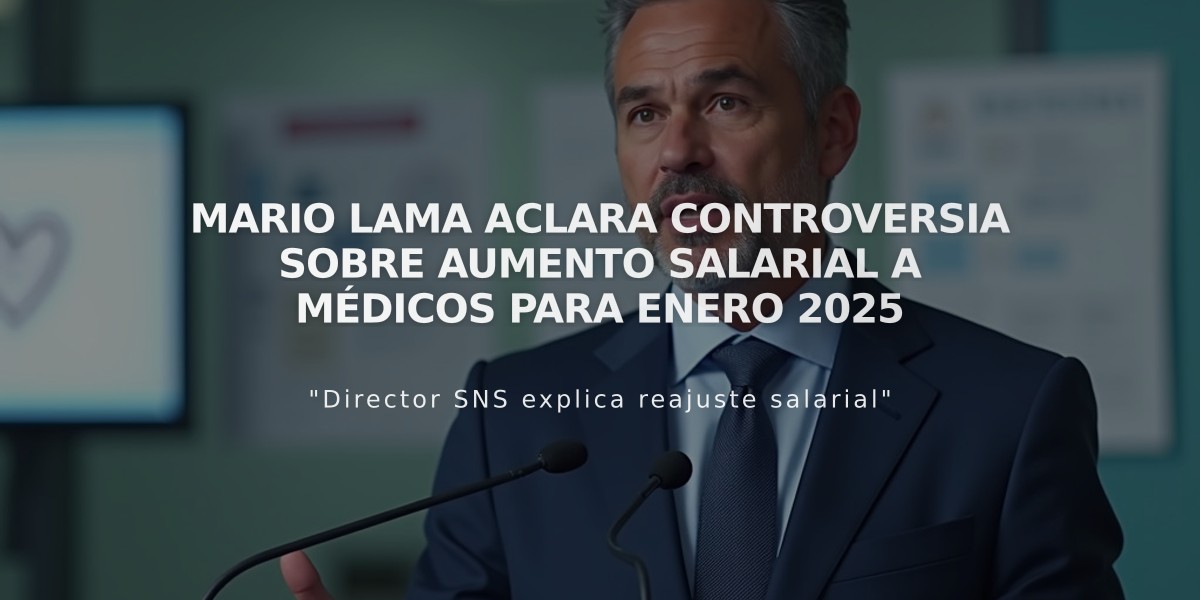 Mario Lama aclara controversia sobre aumento salarial a médicos para enero 2025