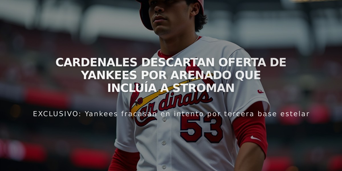 Cardenales descartan oferta de Yankees por Arenado que incluía a Stroman