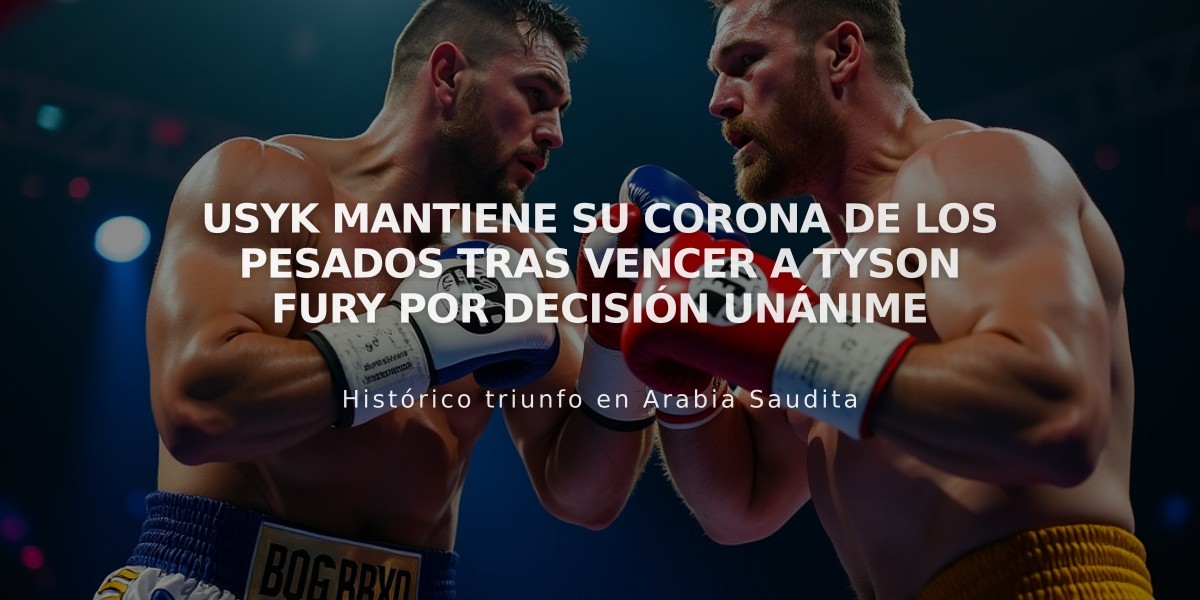 Usyk mantiene su corona de los pesados tras vencer a Tyson Fury por decisión unánime