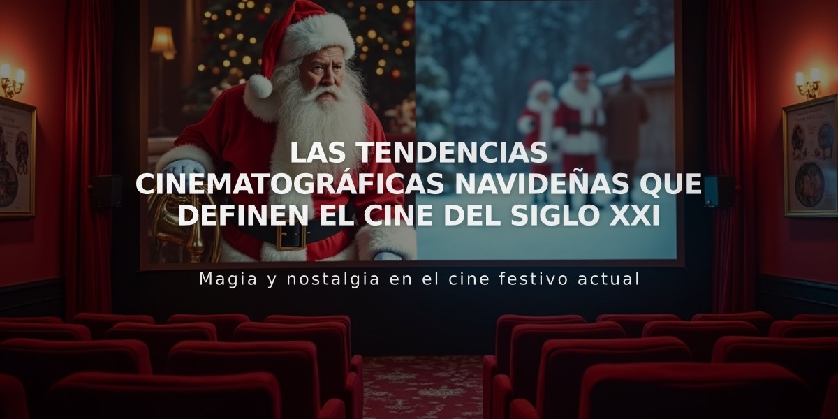 Las tendencias cinematográficas navideñas que definen el cine del siglo XXI