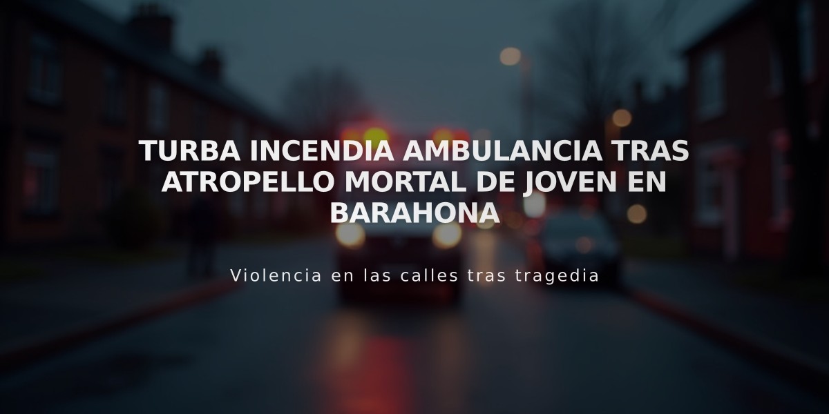 Turba incendia ambulancia tras atropello mortal de joven en Barahona