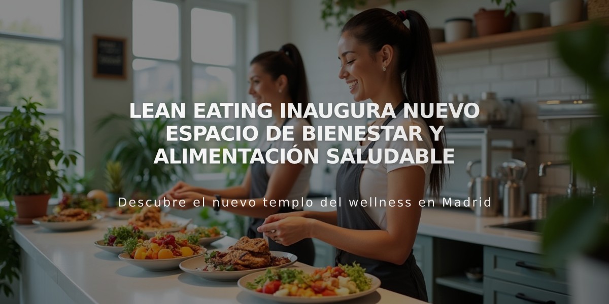 Lean Eating inaugura nuevo espacio de bienestar y alimentación saludable