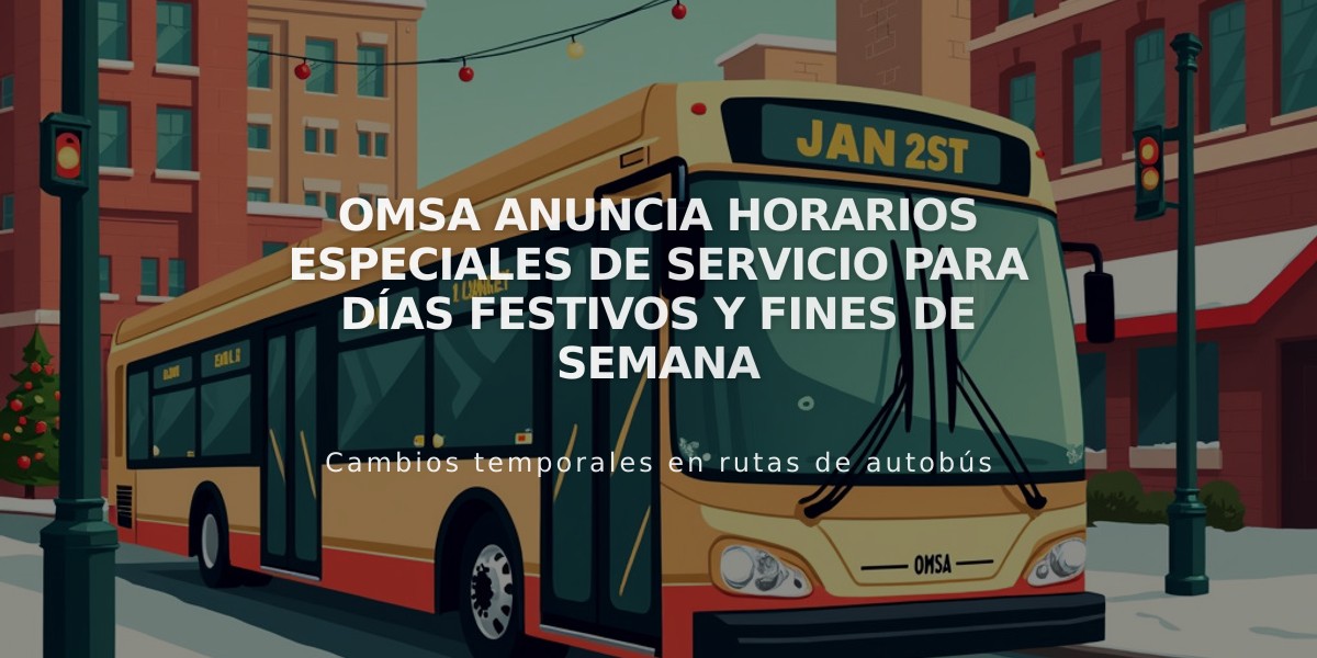 OMSA anuncia horarios especiales de servicio para días festivos y fines de semana