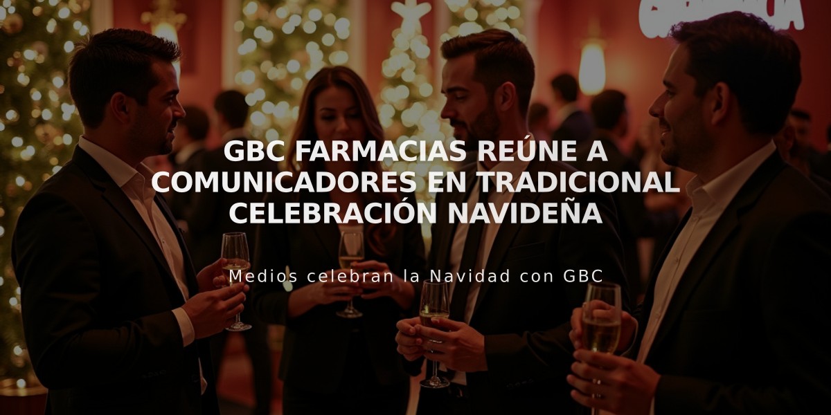 GBC Farmacias reúne a comunicadores en tradicional celebración navideña