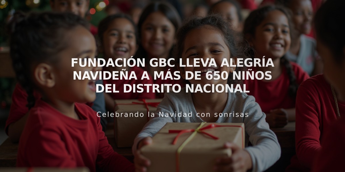 Fundación GBC lleva alegría navideña a más de 650 niños del Distrito Nacional