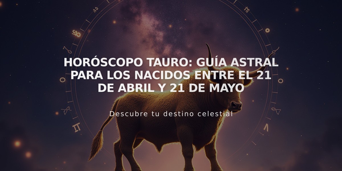 Horóscopo Tauro: Guía astral para los nacidos entre el 21 de abril y 21 de mayo