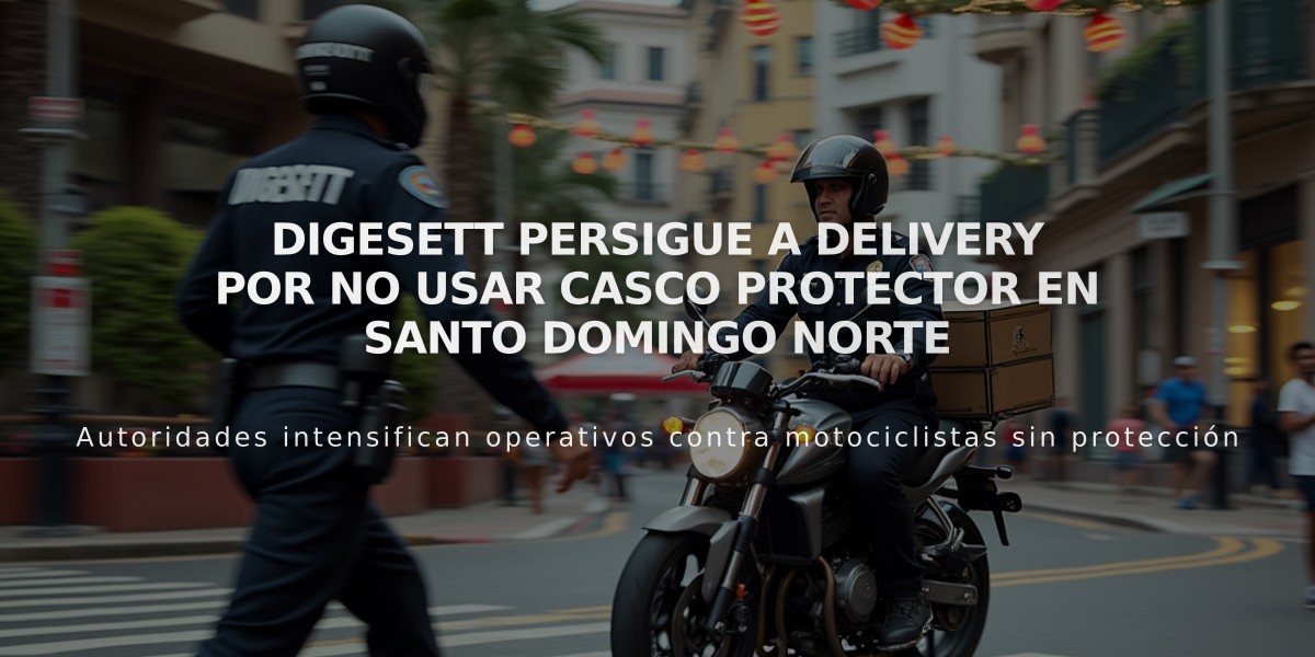 Digesett persigue a delivery por no usar casco protector en Santo Domingo Norte