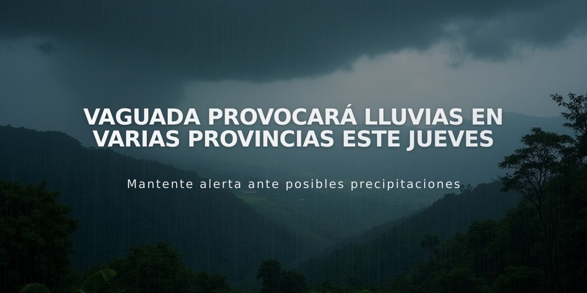 Vaguada provocará lluvias en varias provincias este jueves