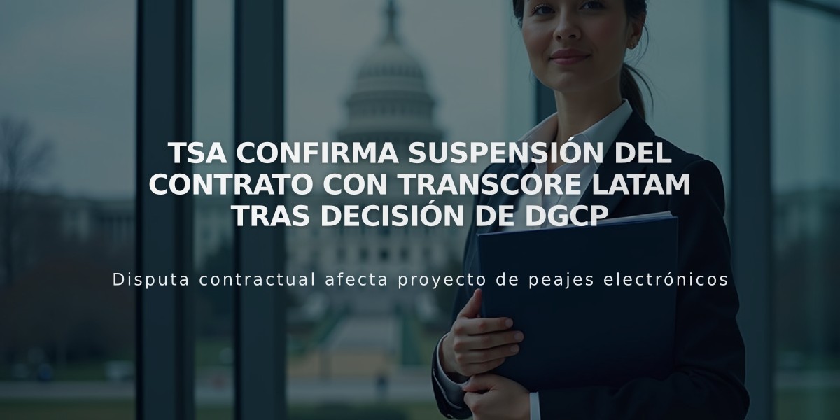 TSA confirma suspensión del contrato con Transcore Latam tras decisión de DGCP