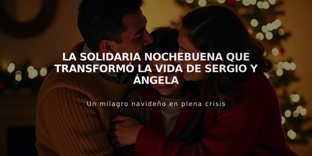 La solidaria Nochebuena que transformó la vida de Sergio y Ángela