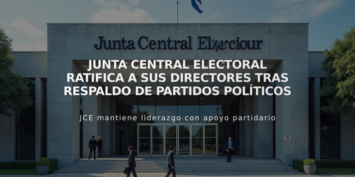 Junta Central Electoral ratifica a sus directores tras respaldo de partidos políticos