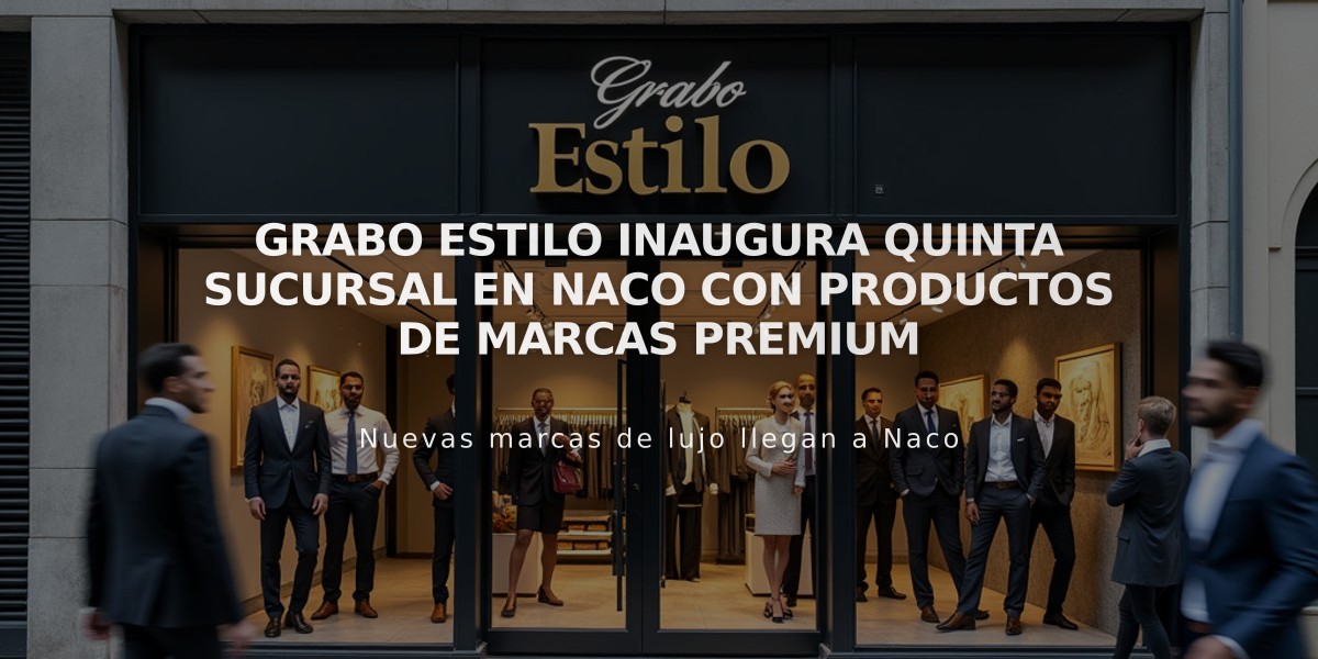 Grabo Estilo inaugura quinta sucursal en Naco con productos de marcas premium