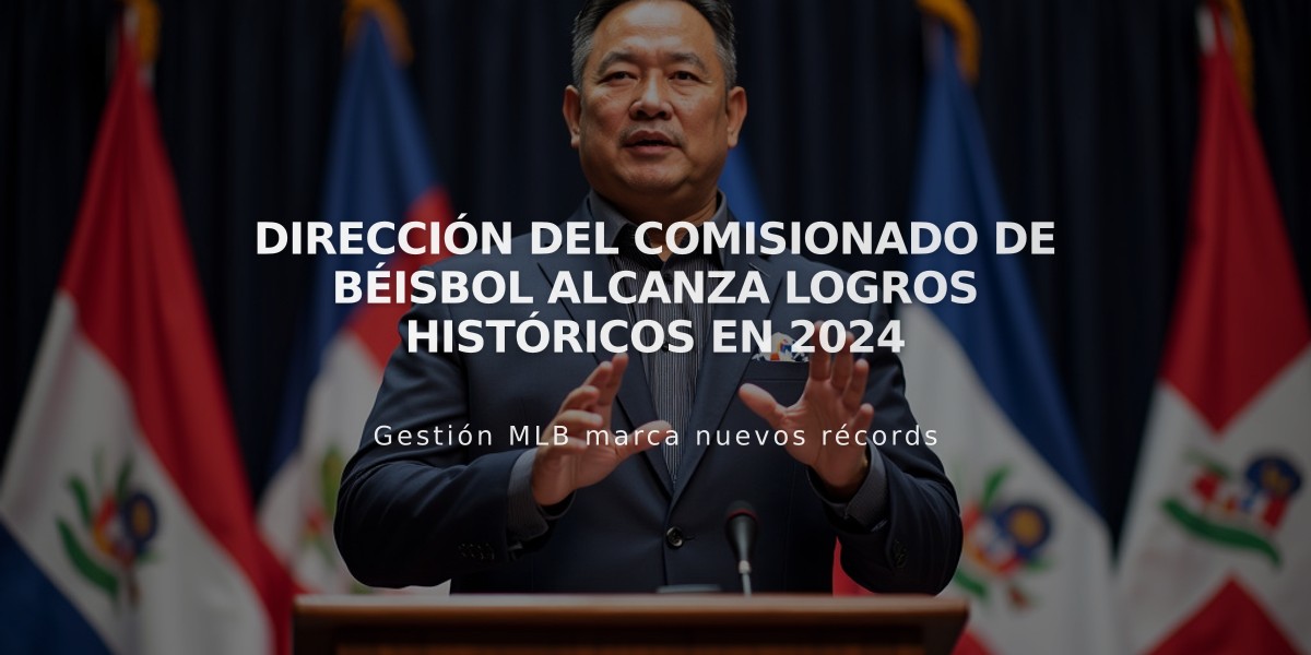 Dirección del Comisionado de Béisbol alcanza logros históricos en 2024