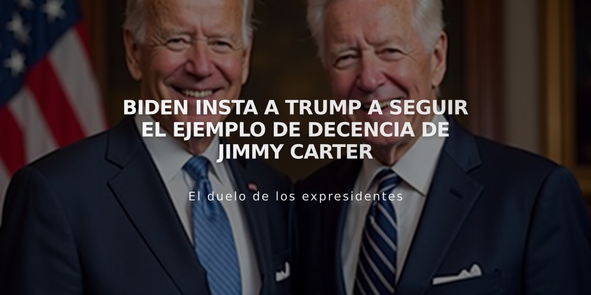 Biden insta a Trump a seguir el ejemplo de decencia de Jimmy Carter