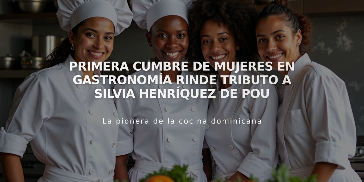 Primera Cumbre de Mujeres en Gastronomía rinde tributo a Silvia Henríquez de Pou