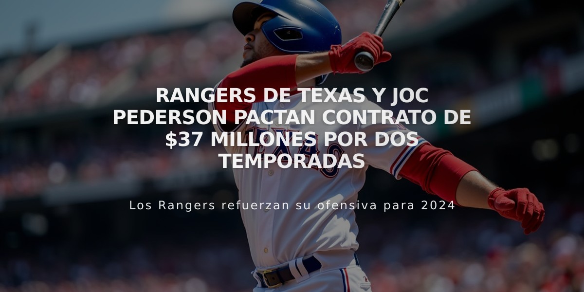 Rangers de Texas y Joc Pederson pactan contrato de $37 millones por dos temporadas