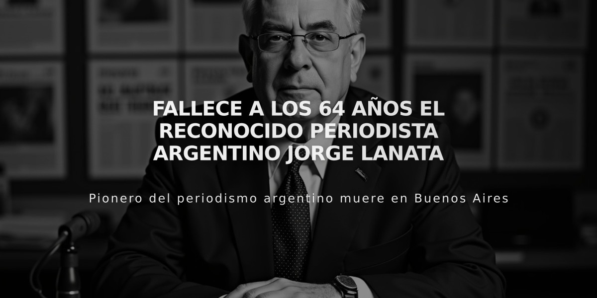 Fallece a los 64 años el reconocido periodista argentino Jorge Lanata