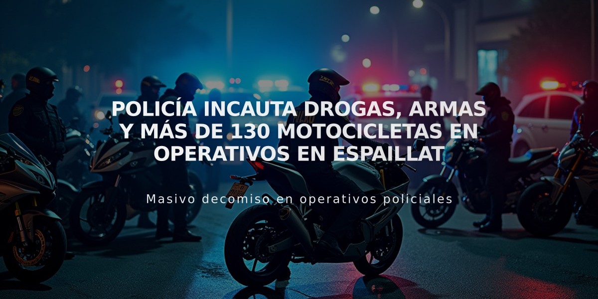 Policía incauta drogas, armas y más de 130 motocicletas en operativos en Espaillat