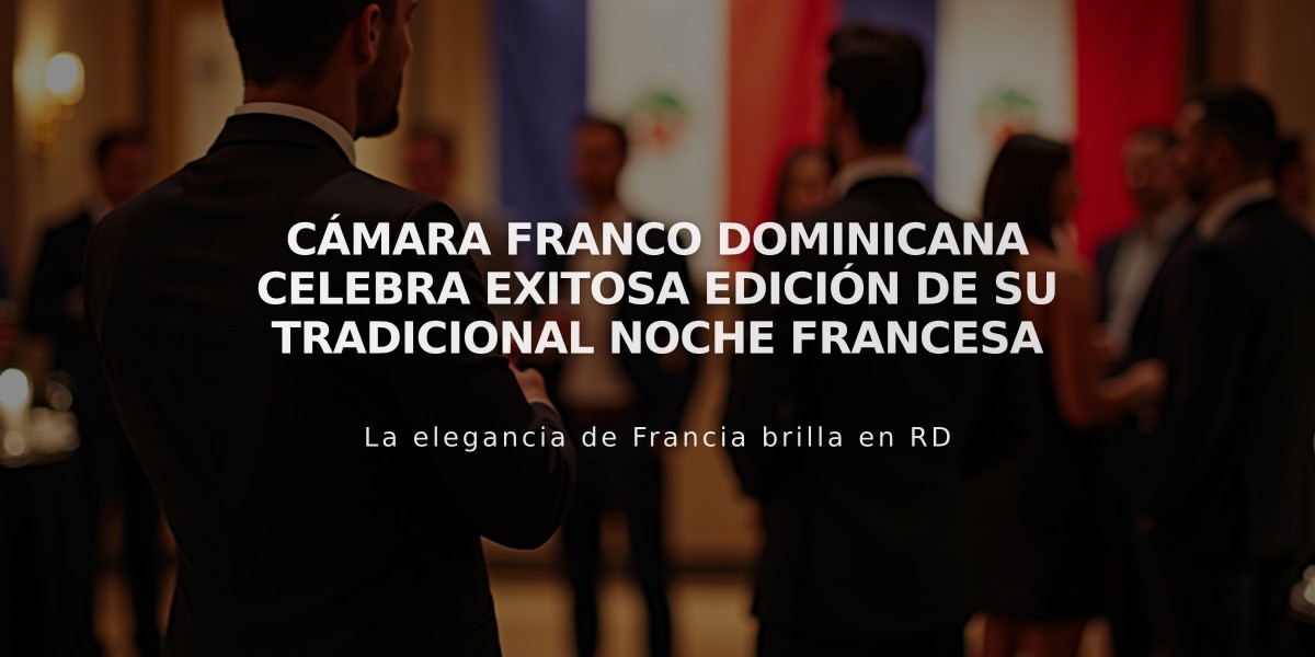 Cámara Franco Dominicana celebra exitosa edición de su tradicional Noche Francesa