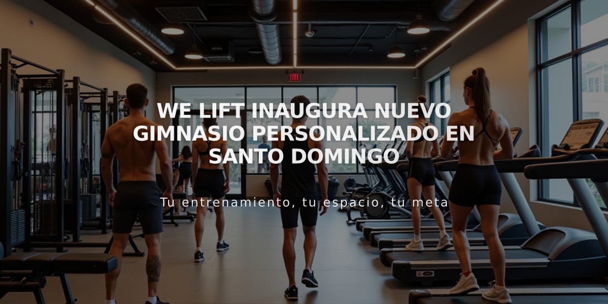 We Lift inaugura nuevo gimnasio personalizado en Santo Domingo