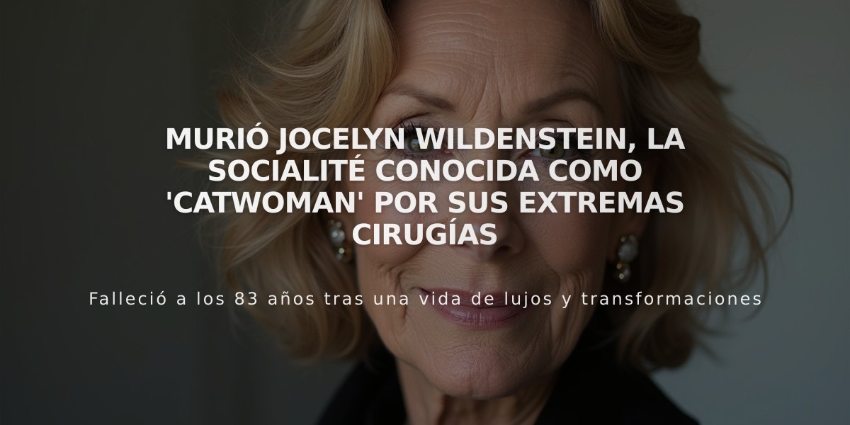 Murió Jocelyn Wildenstein, la socialité conocida como 'Catwoman' por sus extremas cirugías