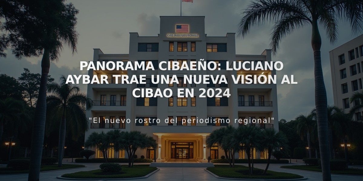 Panorama Cibaeño: Luciano Aybar trae una nueva visión al Cibao en 2024