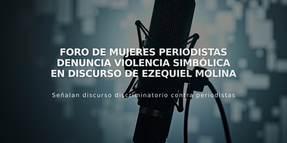 Foro de Mujeres Periodistas denuncia violencia simbólica en discurso de Ezequiel Molina