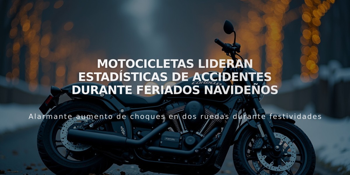 Motocicletas lideran estadísticas de accidentes durante feriados navideños