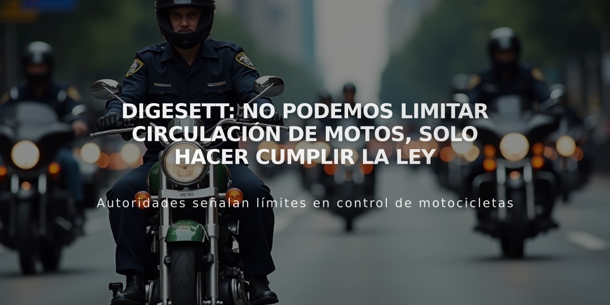 Digesett: No podemos limitar circulación de motos, solo hacer cumplir la ley