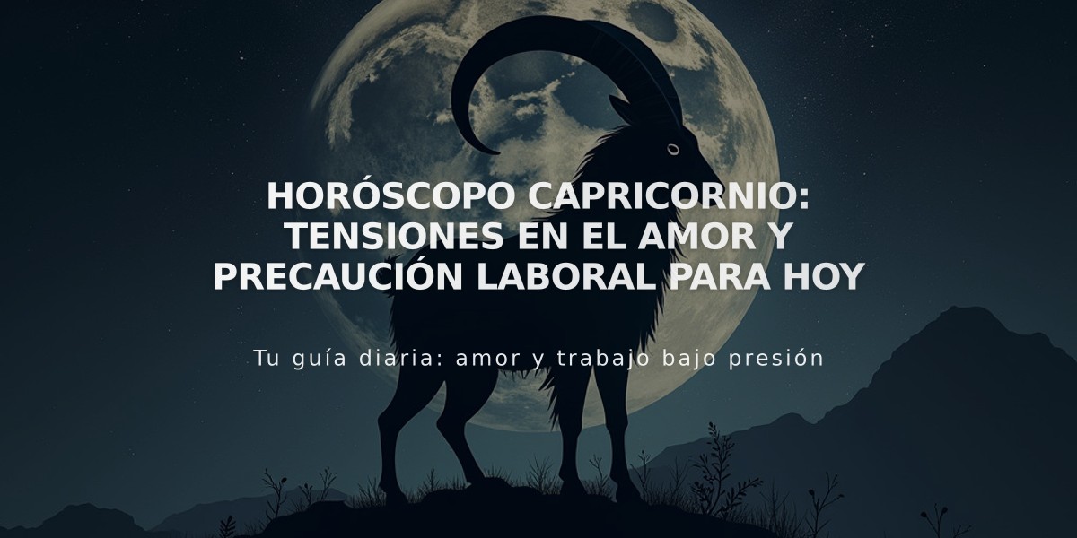 Horóscopo Capricornio: Tensiones en el amor y precaución laboral para hoy