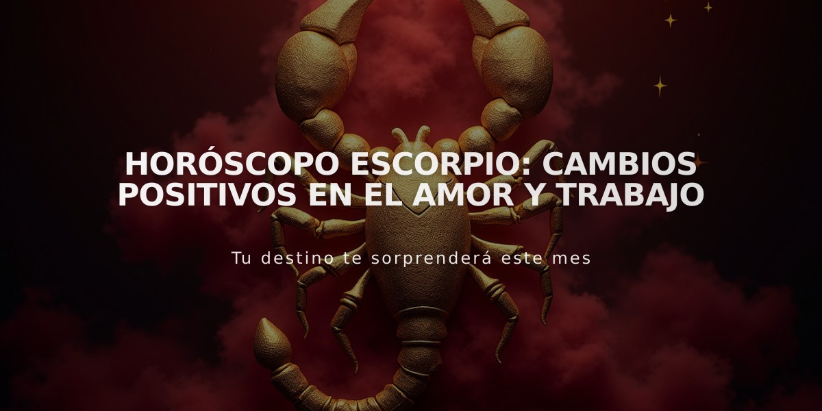 Horóscopo Escorpio: Cambios positivos en el amor y trabajo