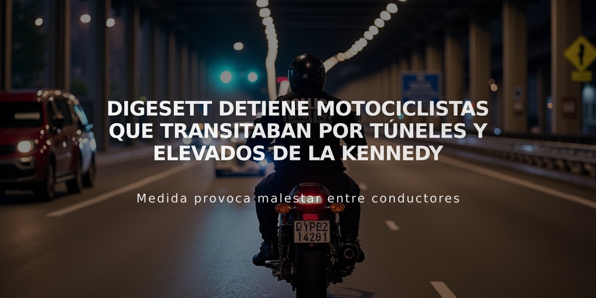 Digesett detiene motociclistas que transitaban por túneles y elevados de la Kennedy