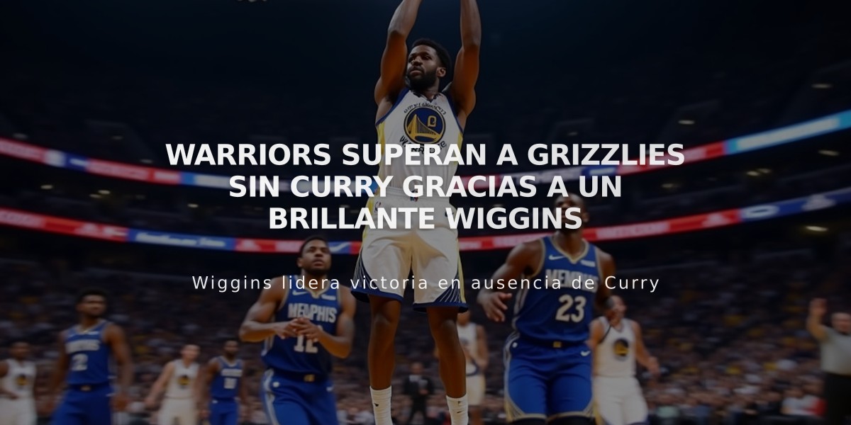 Warriors superan a Grizzlies sin Curry gracias a un brillante Wiggins