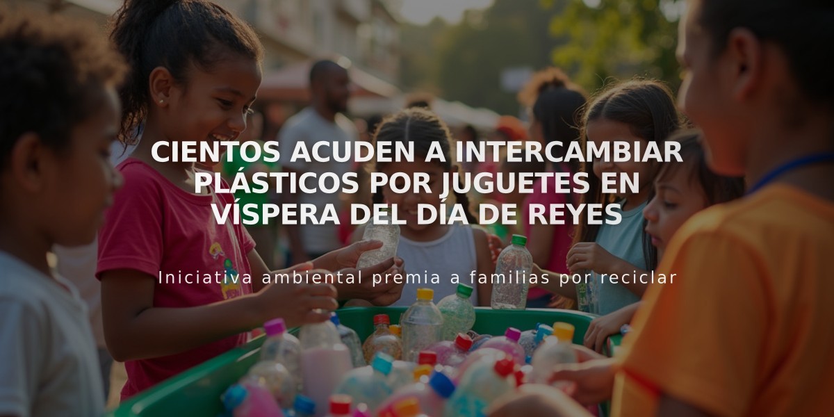 Cientos acuden a intercambiar plásticos por juguetes en víspera del Día de Reyes