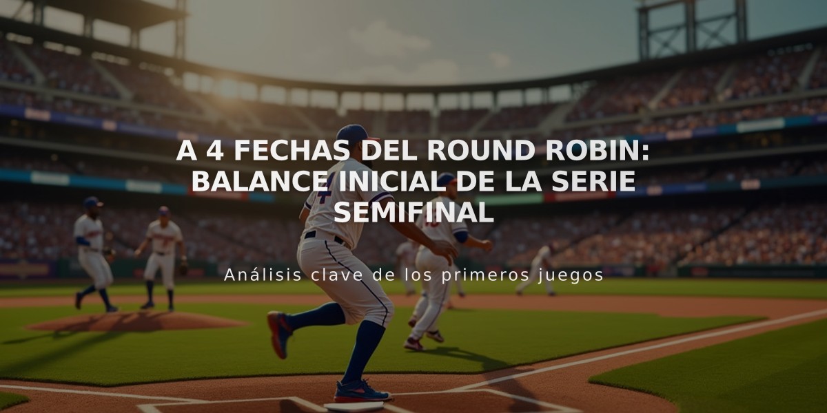 A 4 fechas del Round Robin: Balance inicial de la serie semifinal