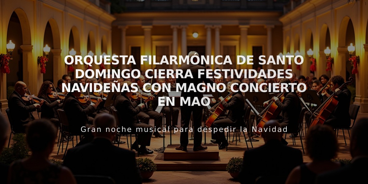 Orquesta Filarmónica de Santo Domingo cierra festividades navideñas con magno concierto en Mao