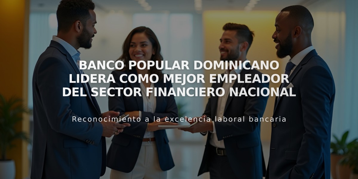 Banco Popular Dominicano lidera como mejor empleador del sector financiero nacional